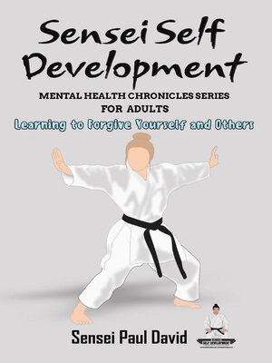 cover image of Sensei Self Development Mental Health Chronicles Series